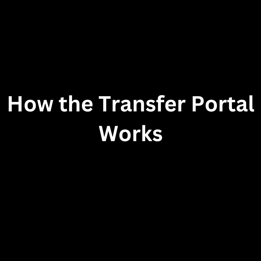 How the Transfer Portal Works