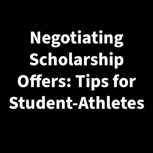 Negotiating Scholarship Offers: Tips for Student-Athletes